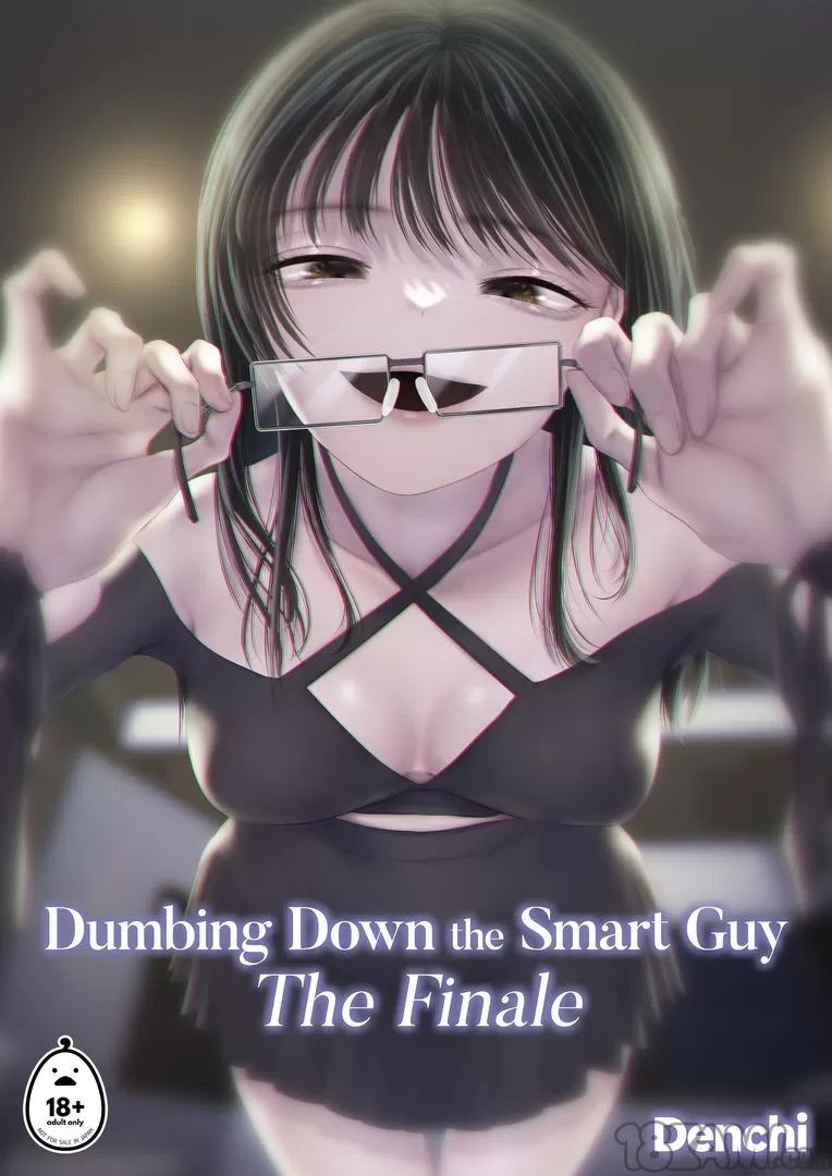 Dumbing Down the Smart Guy - The Finale